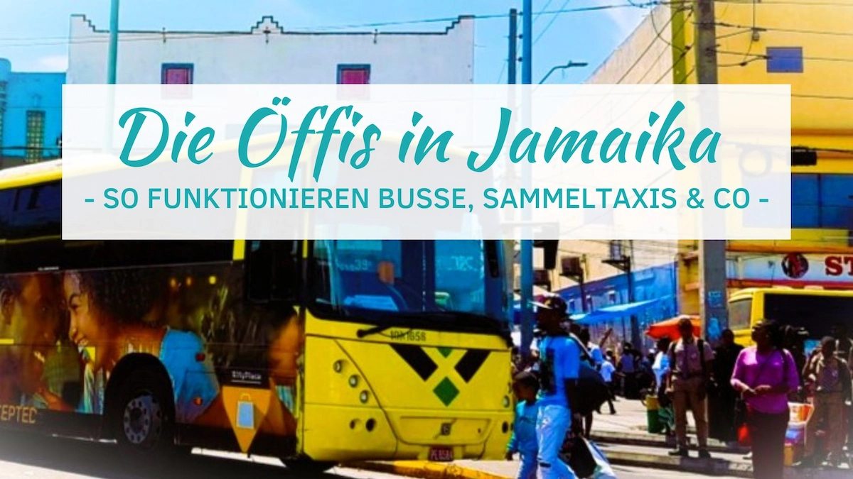Jamaika: Öffentliche Verkehrsmittel + Tipps für Bus & Taxi