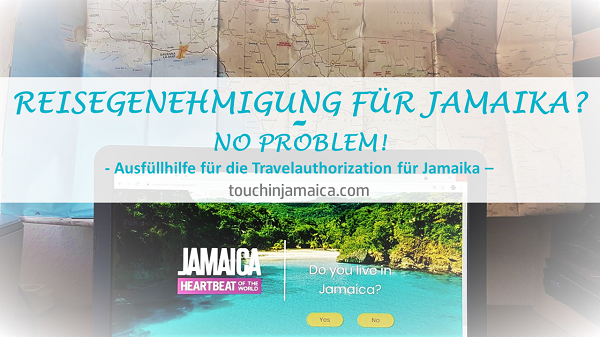 Wie beantrage ich die Travel Authorization – Reisegenehmigung für Jamaika?